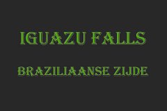 Iguazu falls - Brazilie