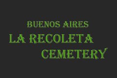 La Recoleta Cemetery